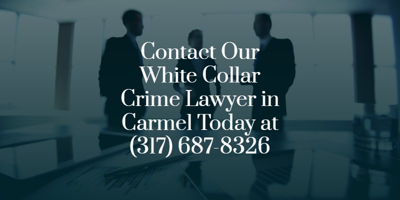 carmel white collar crime attorney