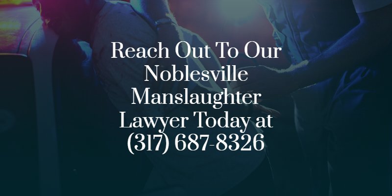 noblesville manslaughter lawyer