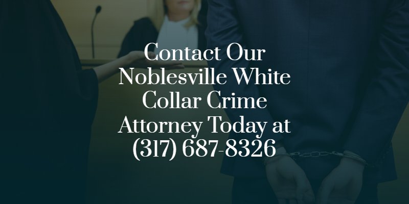 noblesville white collar crime lawyer