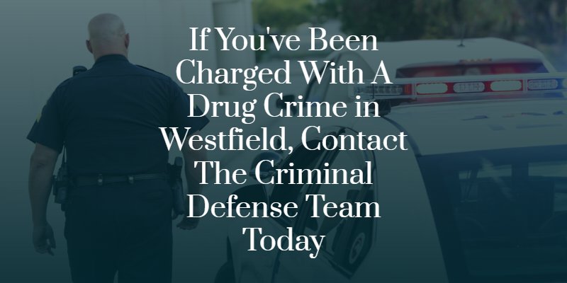 westfield drug crime lawyer